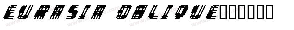 EURASIA Oblique字体转换